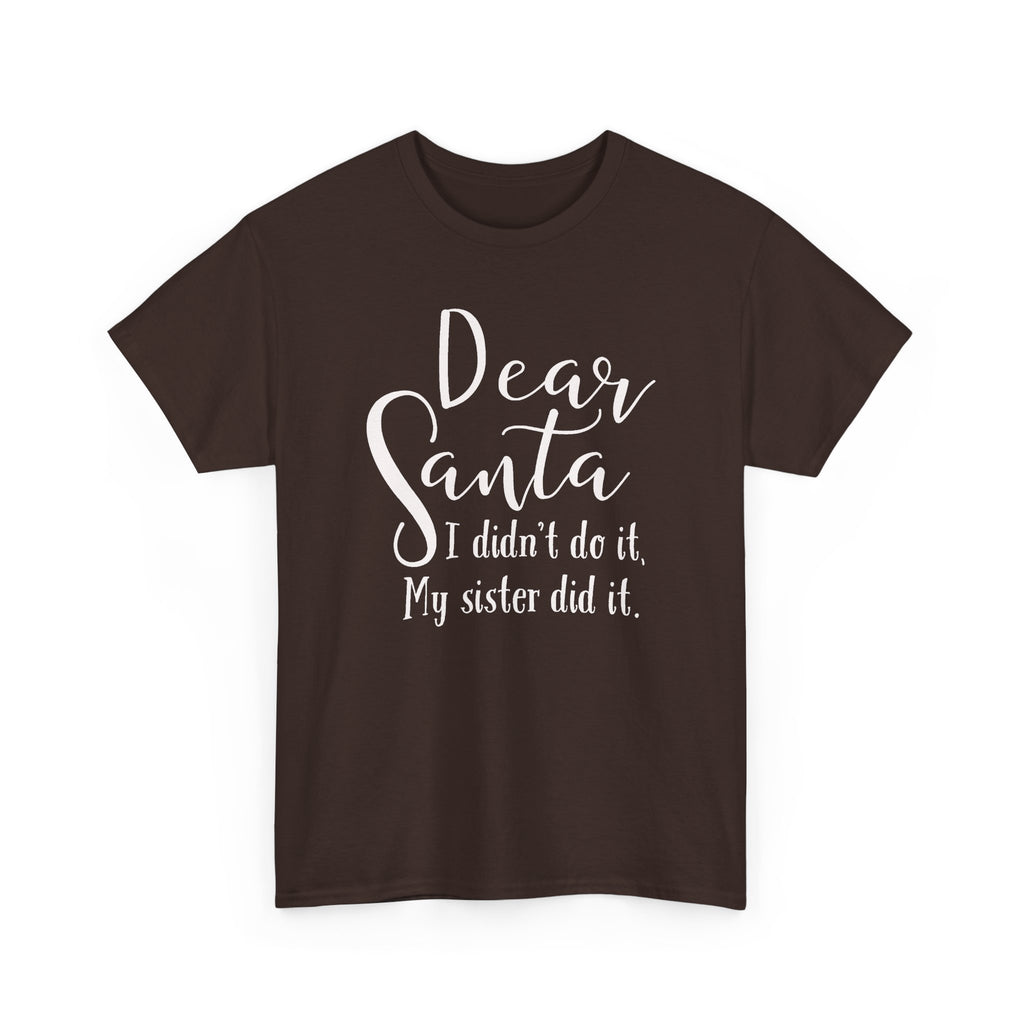Dear Santa Christmas Sister Gift T-Shirt
