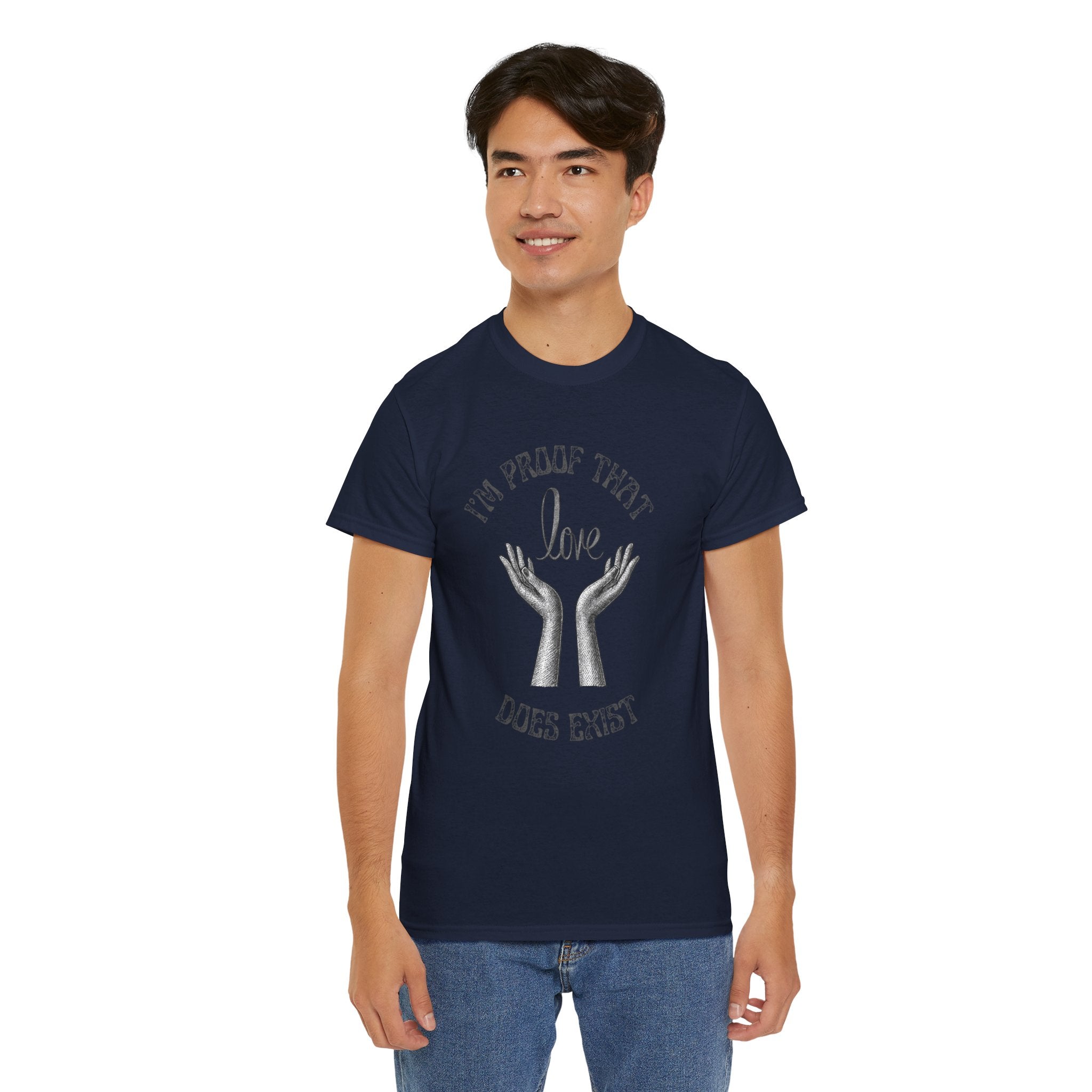Love Exists T-Shirt — 'I’m Proof That Love Does Exist' Graphic Tee