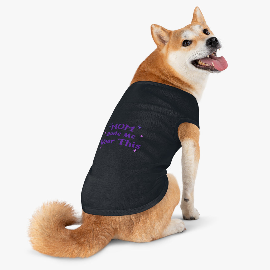 Pet Tank — "Mom Made Me Wear This" Cute Purple Graphic Dog Shirt