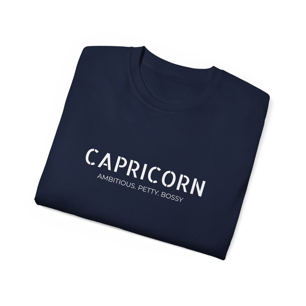 Capricorn Tee - 'Ambitious, Petty, Bossy' Zodiac T-Shirt