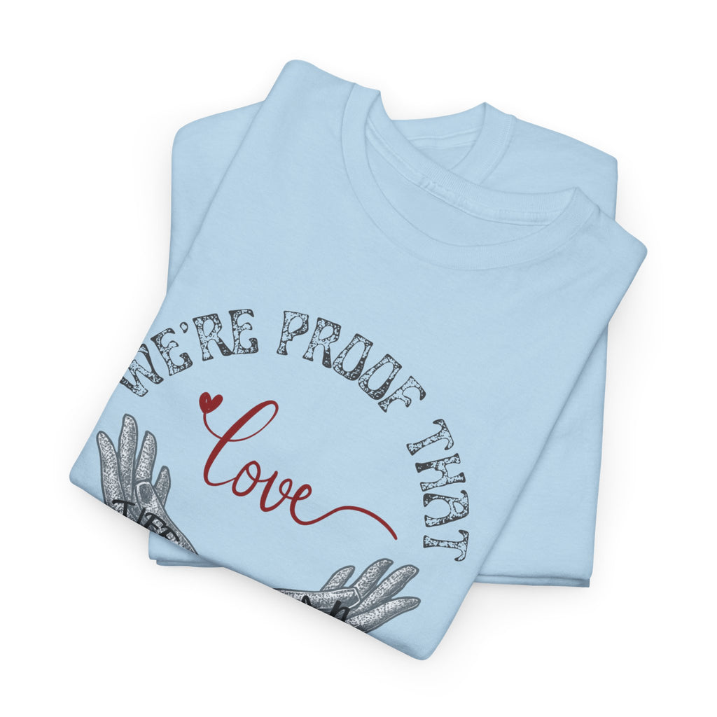 Love Wins Tattoo Hands T‑Shirt – "We're Proof That Love Exists" Couples Goal Pride Tee