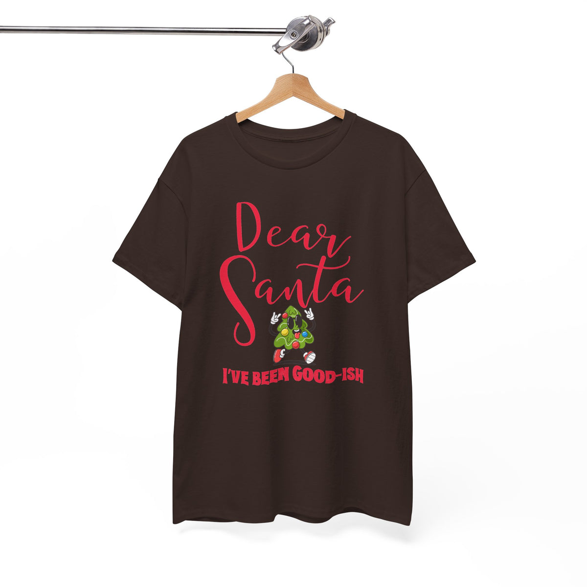 Dear Santa I’ve Been Good-Ish Christmas T-Shirt