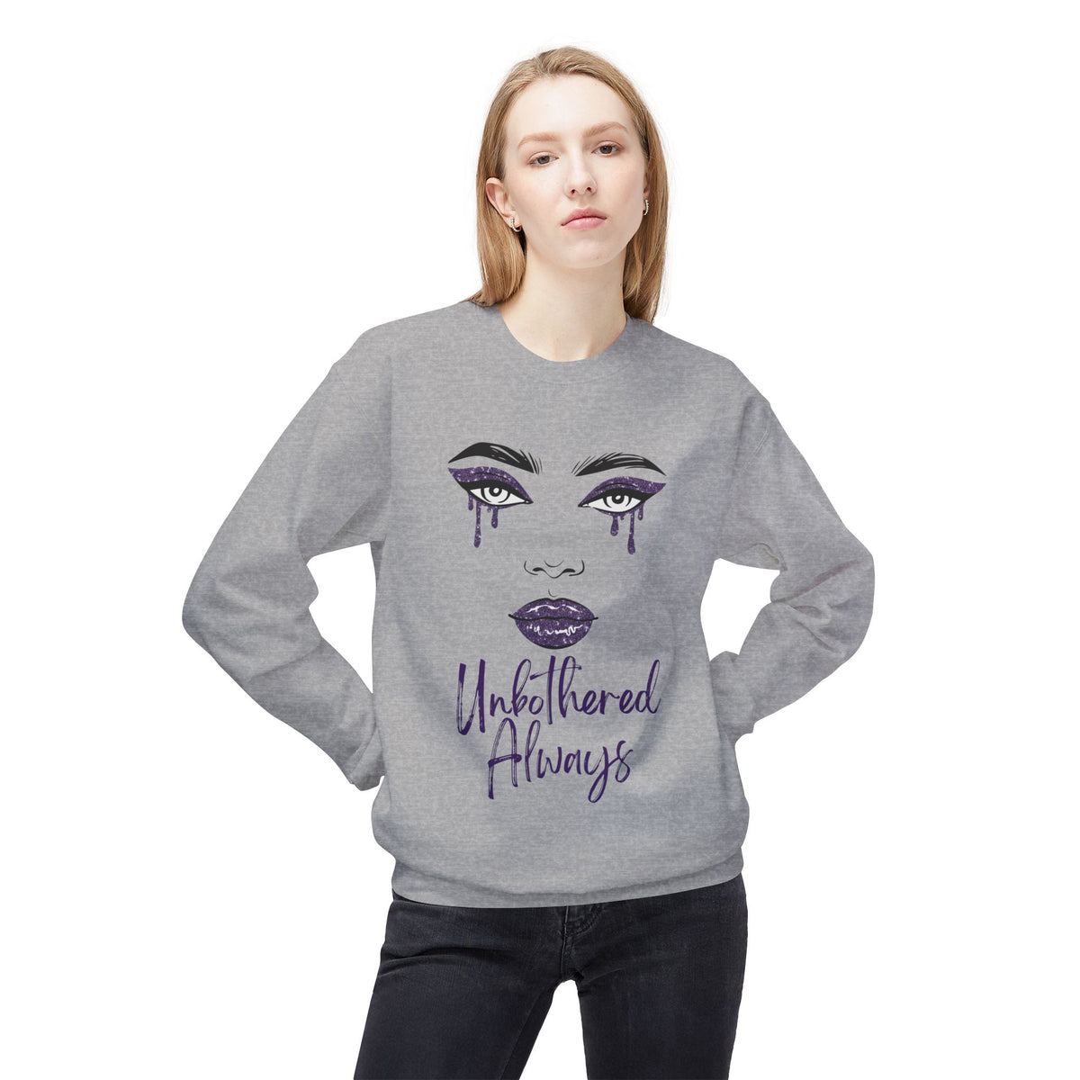 Unbothered Always Crewneck Sweatshirt — Glam Dripping Makeup Graphic