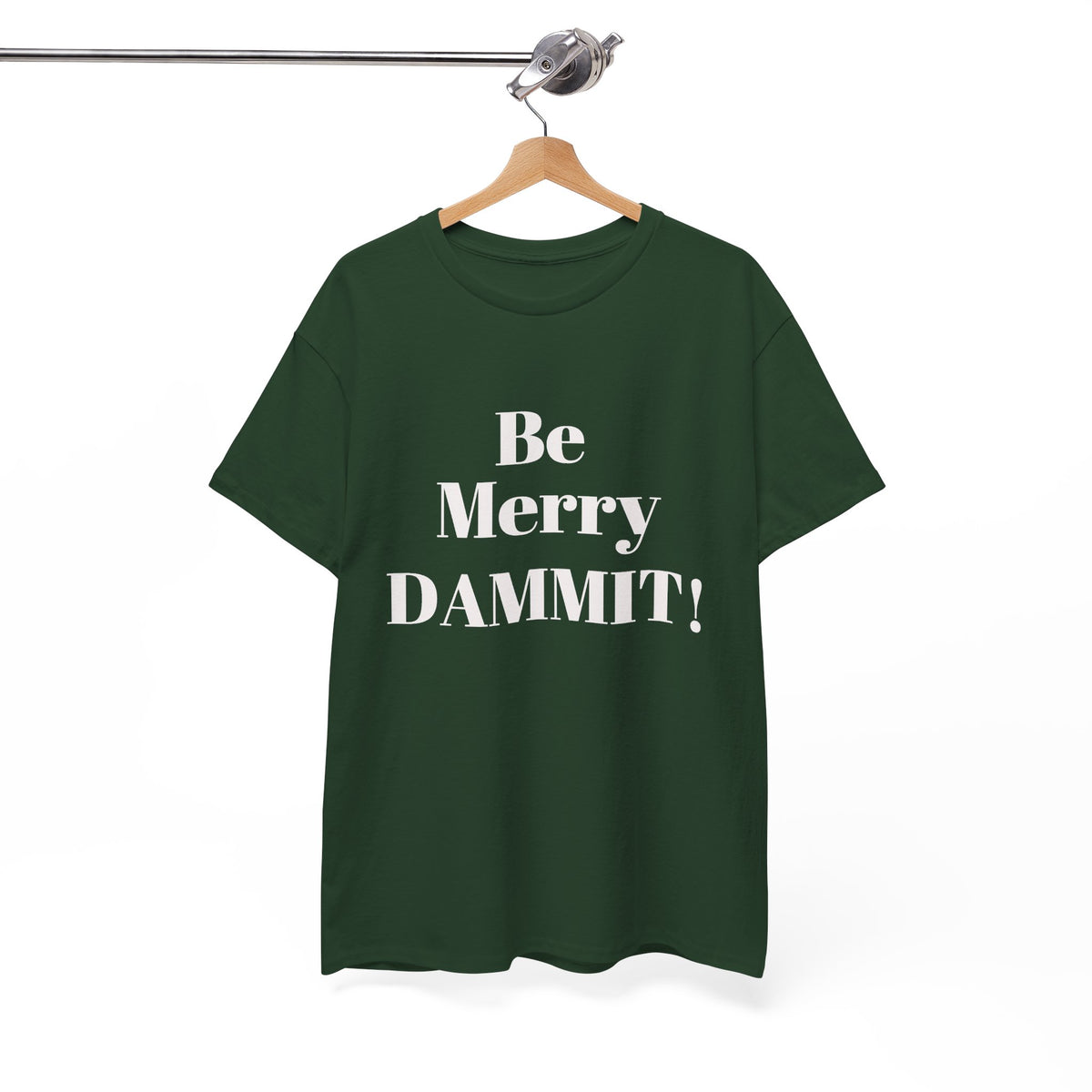 Be Merry DAMMIT! Christmas Humor T-Shirt
