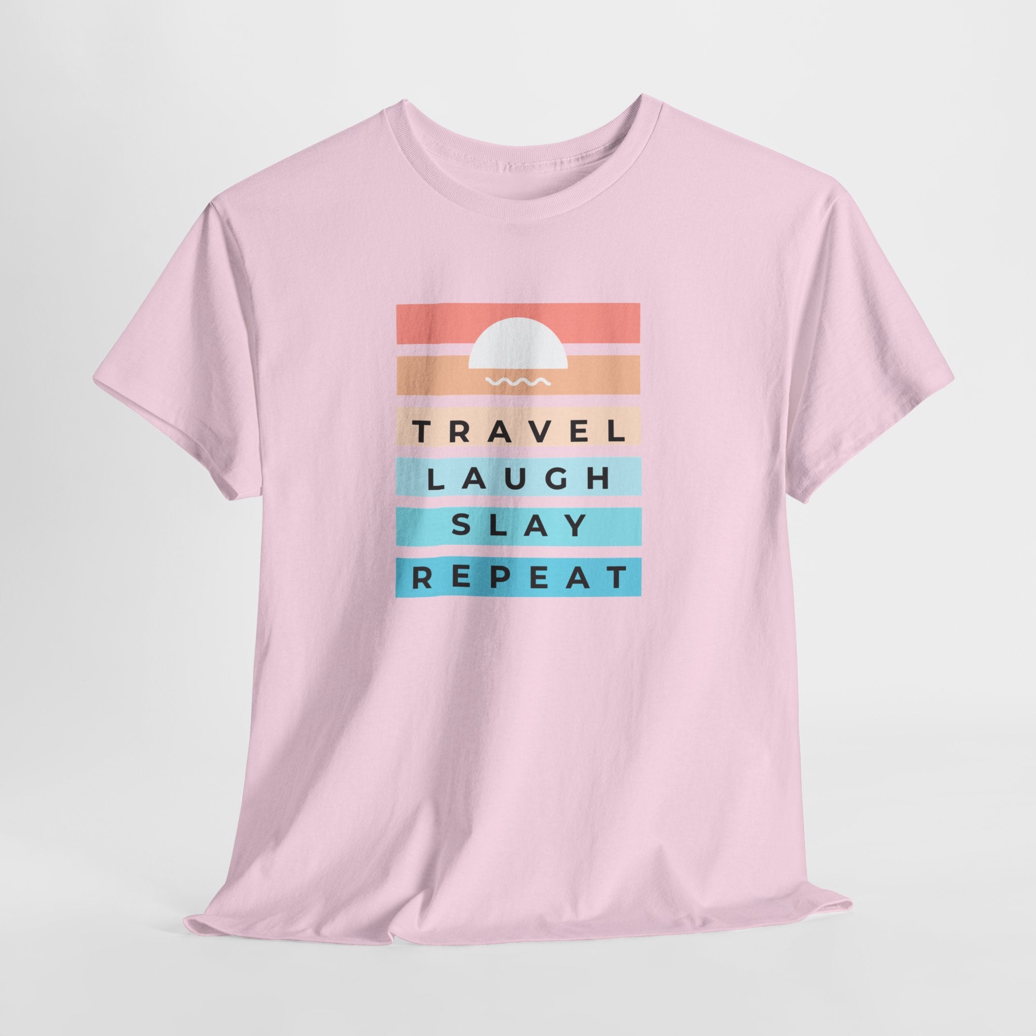 Travel Laugh Slay Repeat Tee