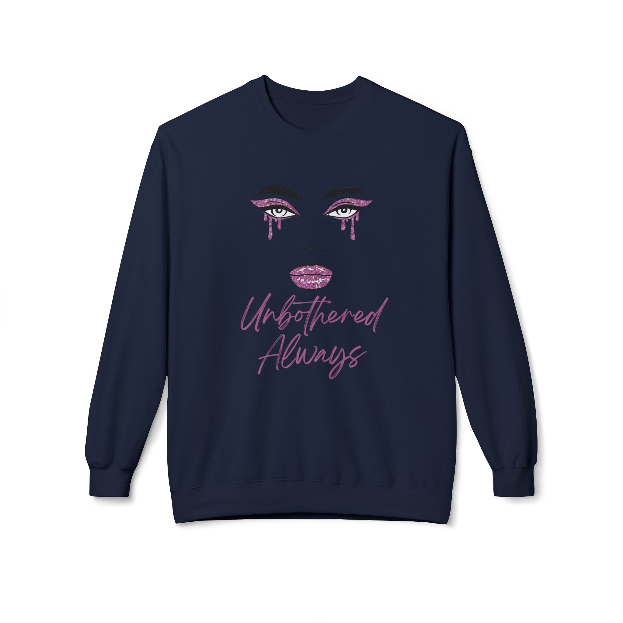 Unbothered Always Crewneck Sweatshirt — Glam Dripping Makeup Graphic