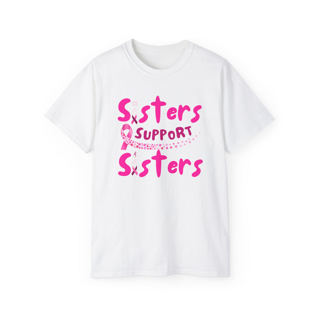 Sisters Support Sisters Pink Ribbon Tee