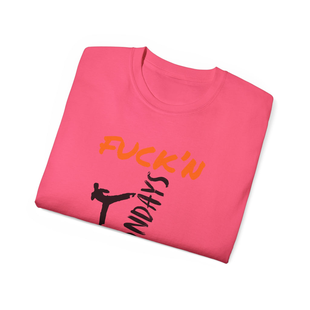 Graphic Tee — “Fuck’n Mondays” Kick Silhouette T‑Shirt