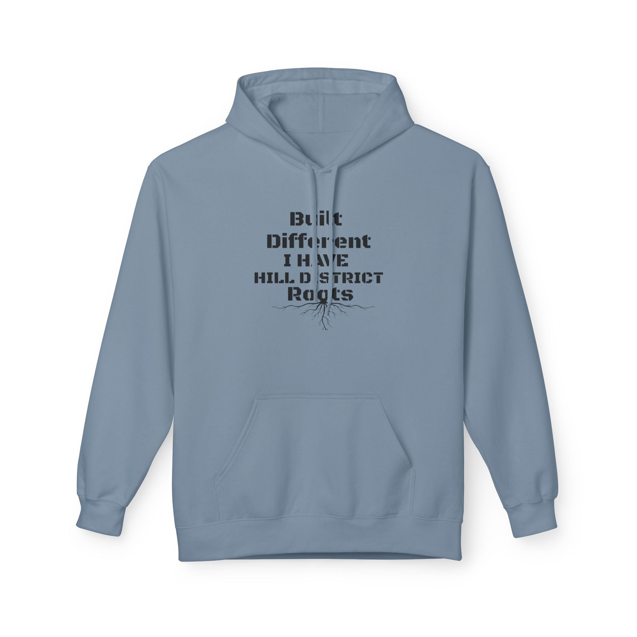 Hoodie — "Built Different, I Have Hill district Roots" Minimal Graphic Pullover