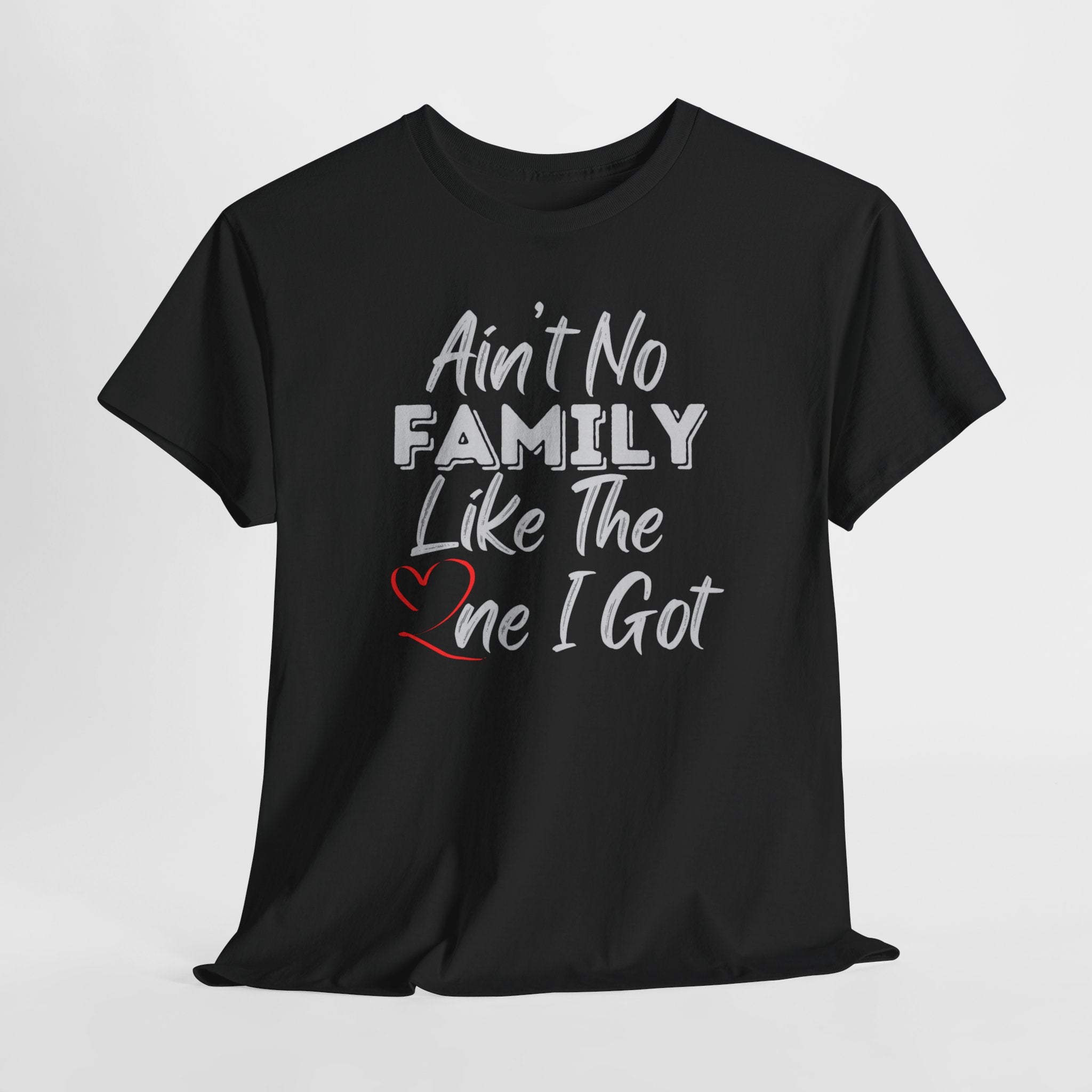 Family Pride T-Shirt — "Love My Family, My Family Is Better Than Yours"