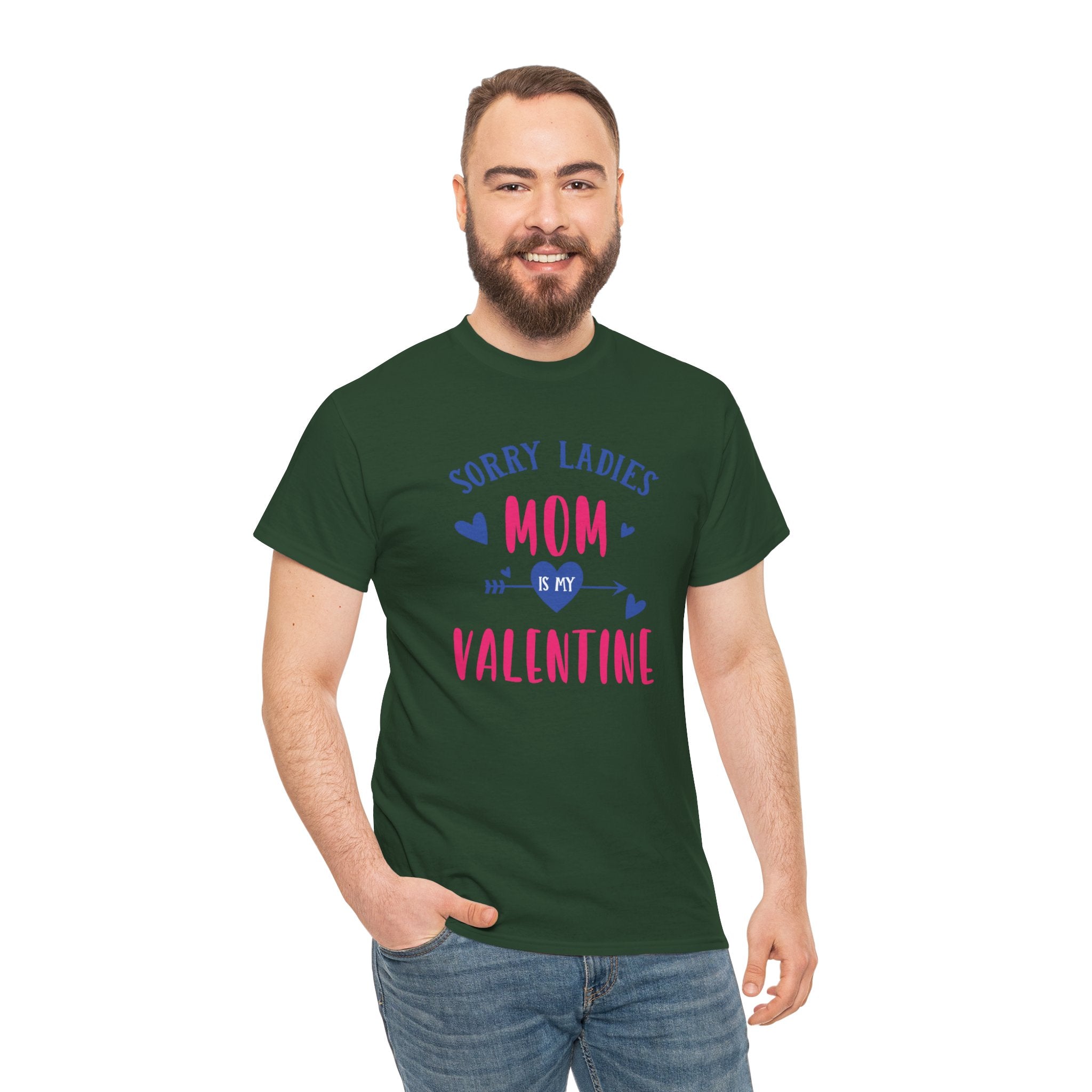 Valentine Tee — "Sorry Ladies Mom Is My Valentine" Cute Mom Valentine T-Shirt