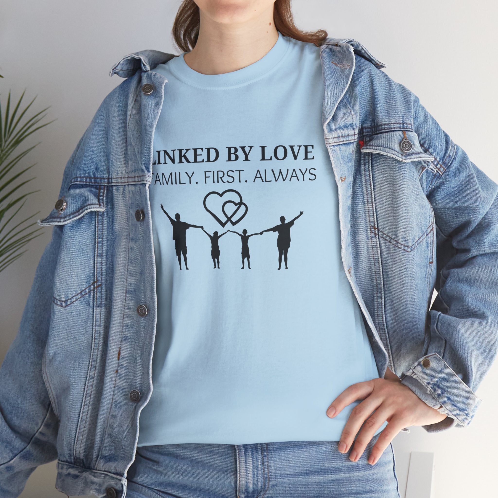 Linked By Love Family T-Shirt — "Family. First. Always." Matching Tee