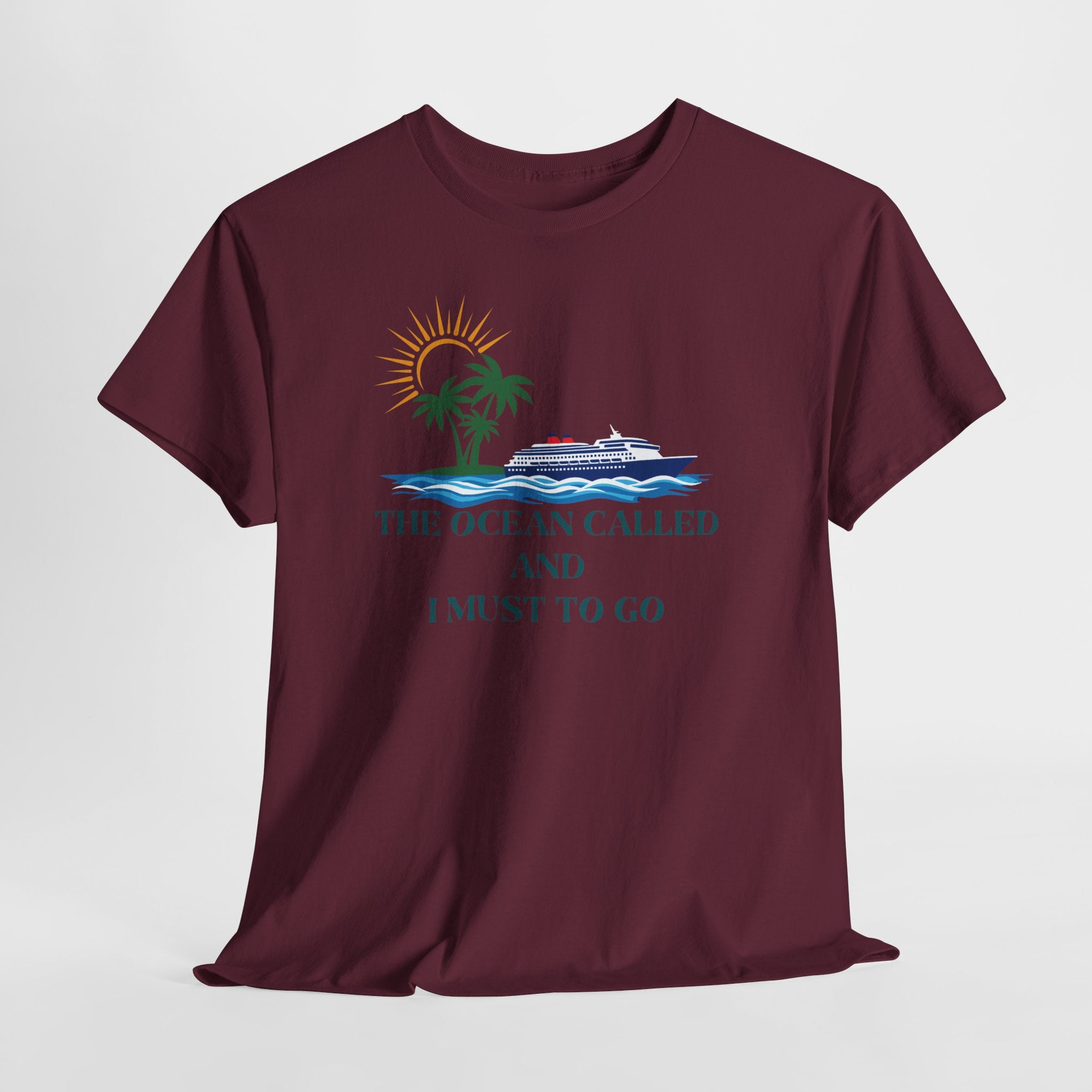 Ocean Called Tee — "The Ocean Called and I Must to Go" Tropical Beach T-Shirt