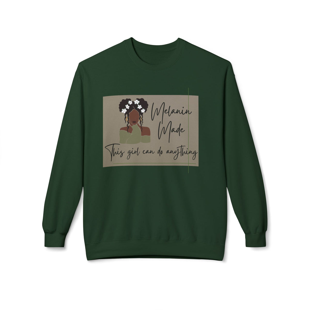 Melanin Made Sweatshirt — "This girl can do anything" Empowerment Crewneck