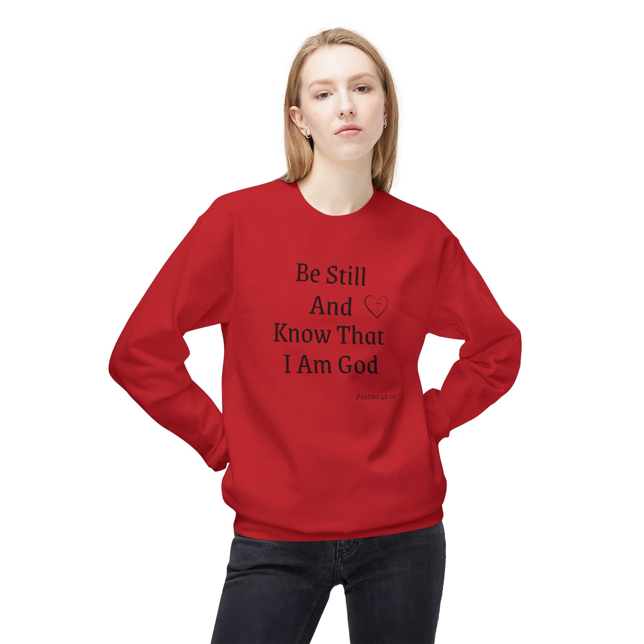 Be Still And Know That I Am God Crewneck Sweatshirt