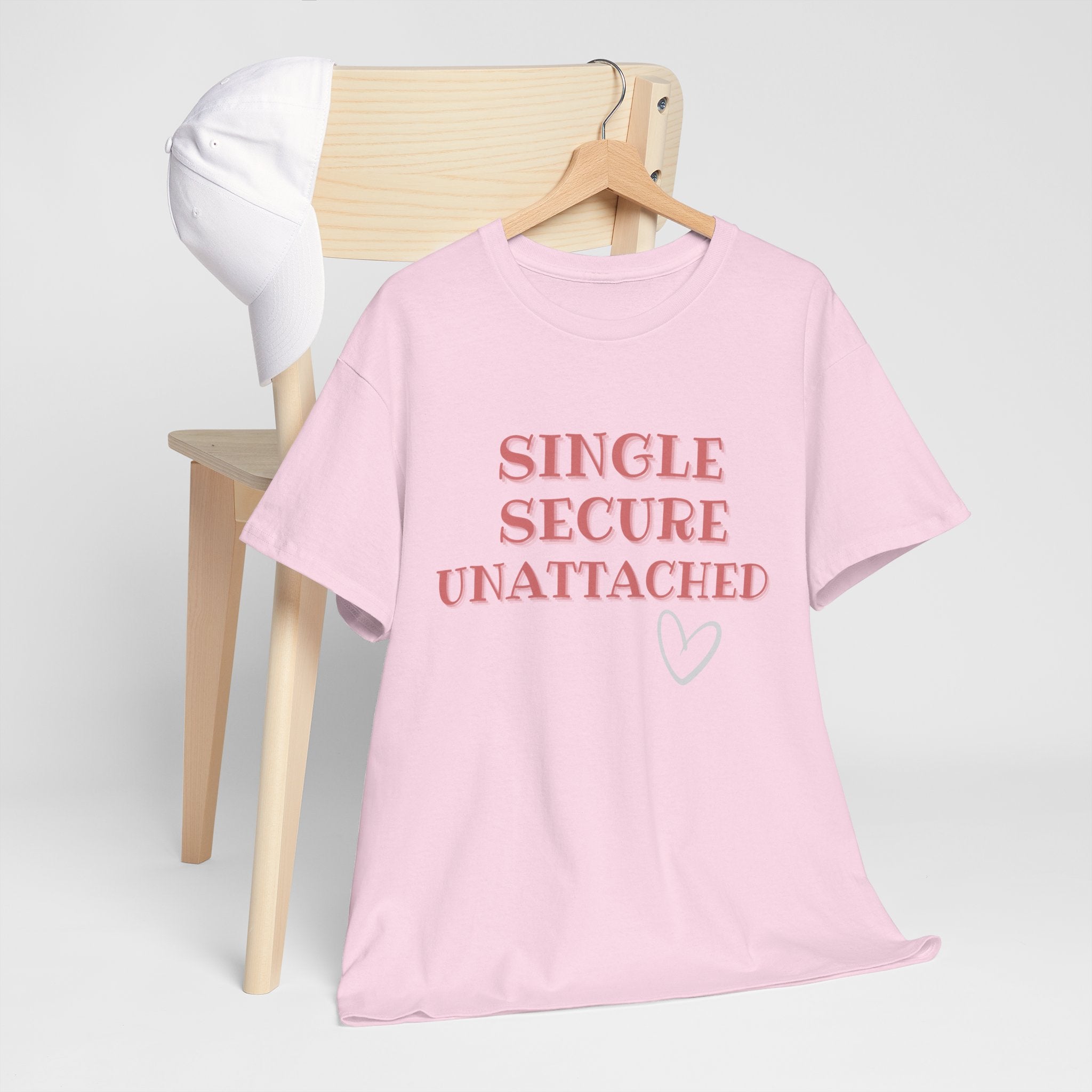 Single Secure Unattached Tee — Minimalist Self-Love Graphic T-Shirt