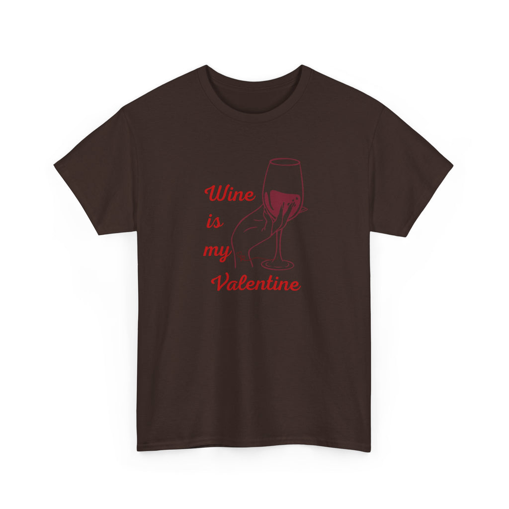 Wine Is My Valentine T‑Shirt — Cute Wine Lover Valentine Shirt