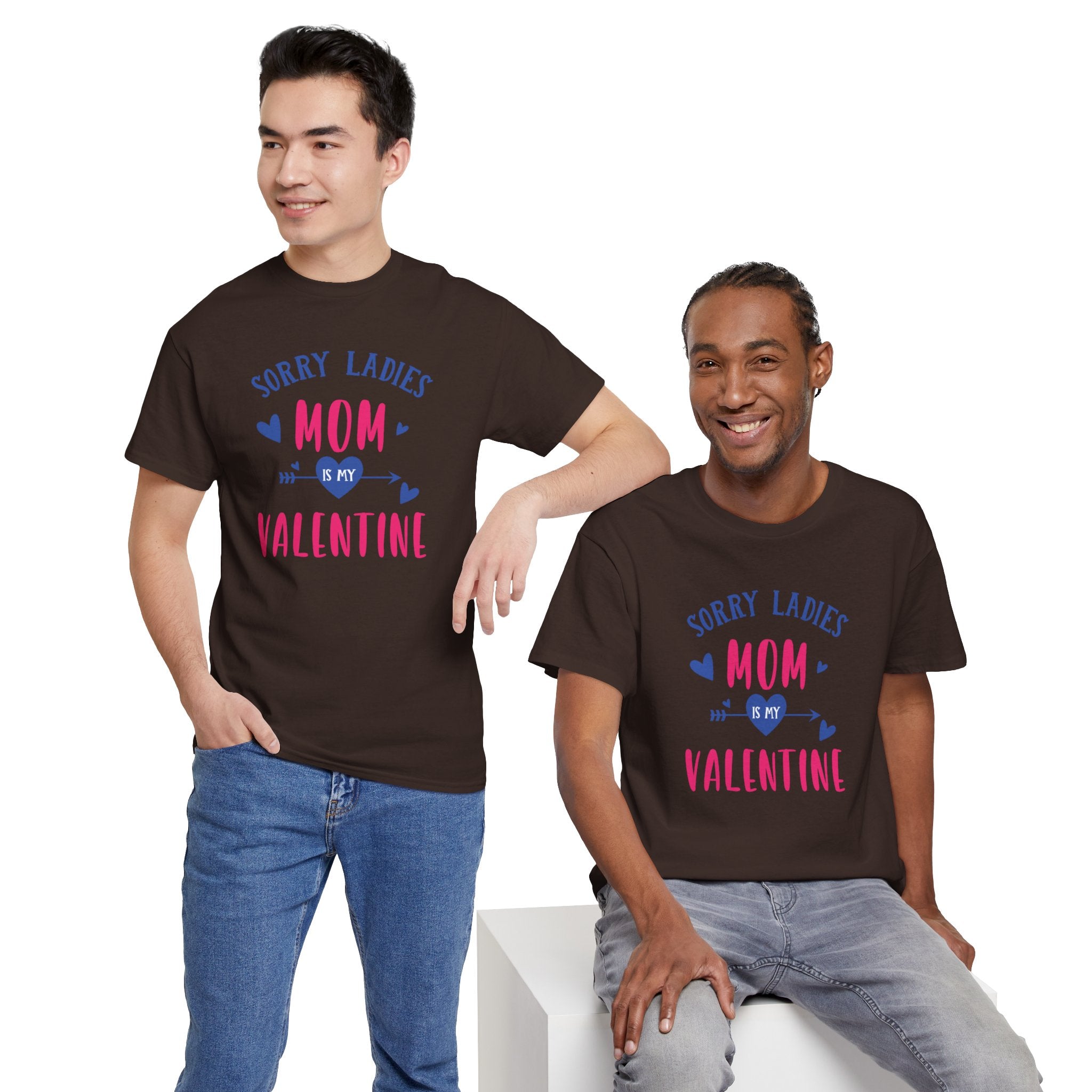 Valentine Tee — "Sorry Ladies Mom Is My Valentine" Cute Mom Valentine T-Shirt