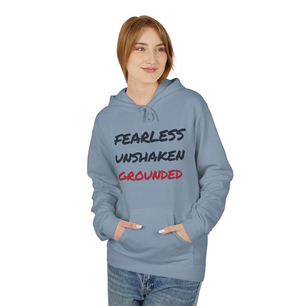 Fearless • Unshaken • Grounded Hoodie — Inspirational Text Pullover