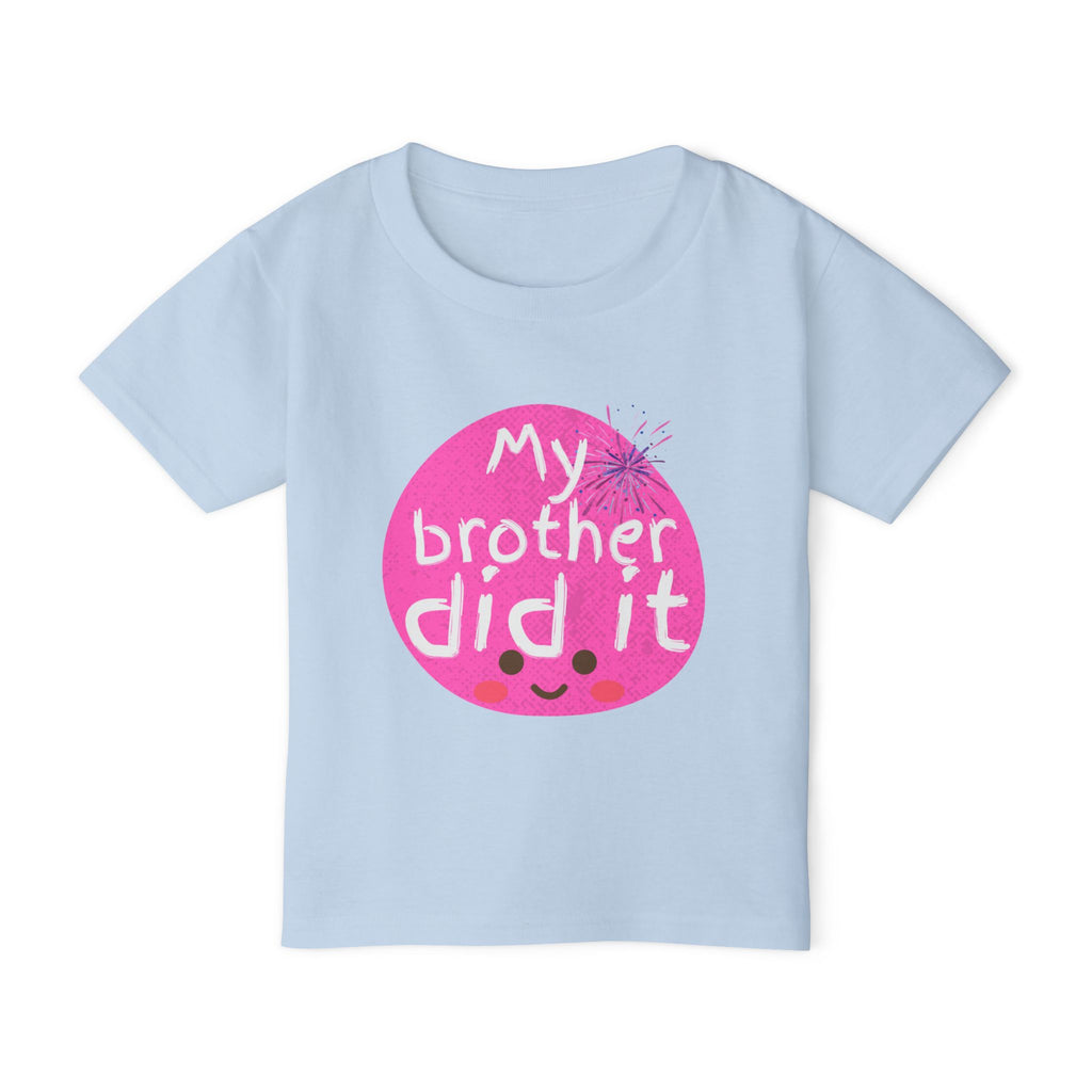 Toddler T-Shirt — "My Brother Did It" Cute Pink Blame Graphic