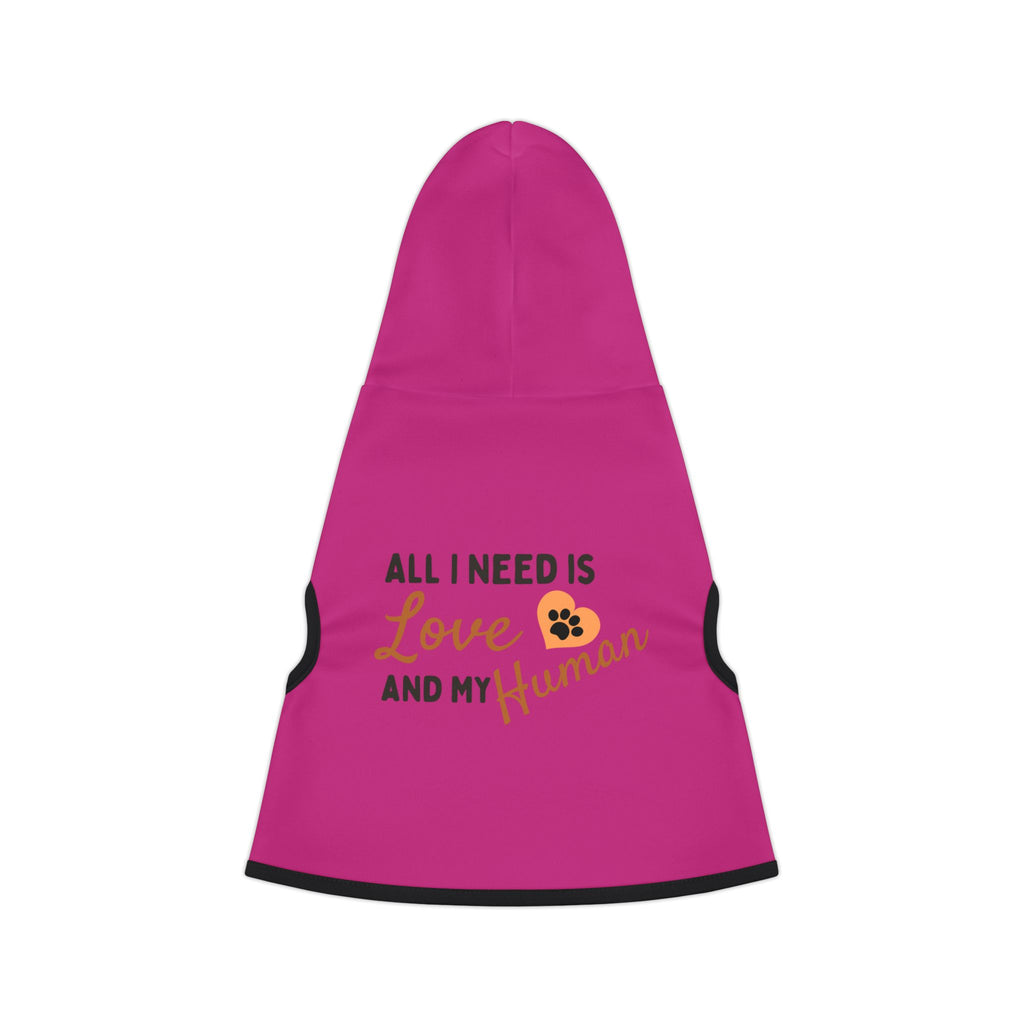 Pet Hoodie — "All I Need Is Love and My Human" Cozy Dog & Cat Hoodie