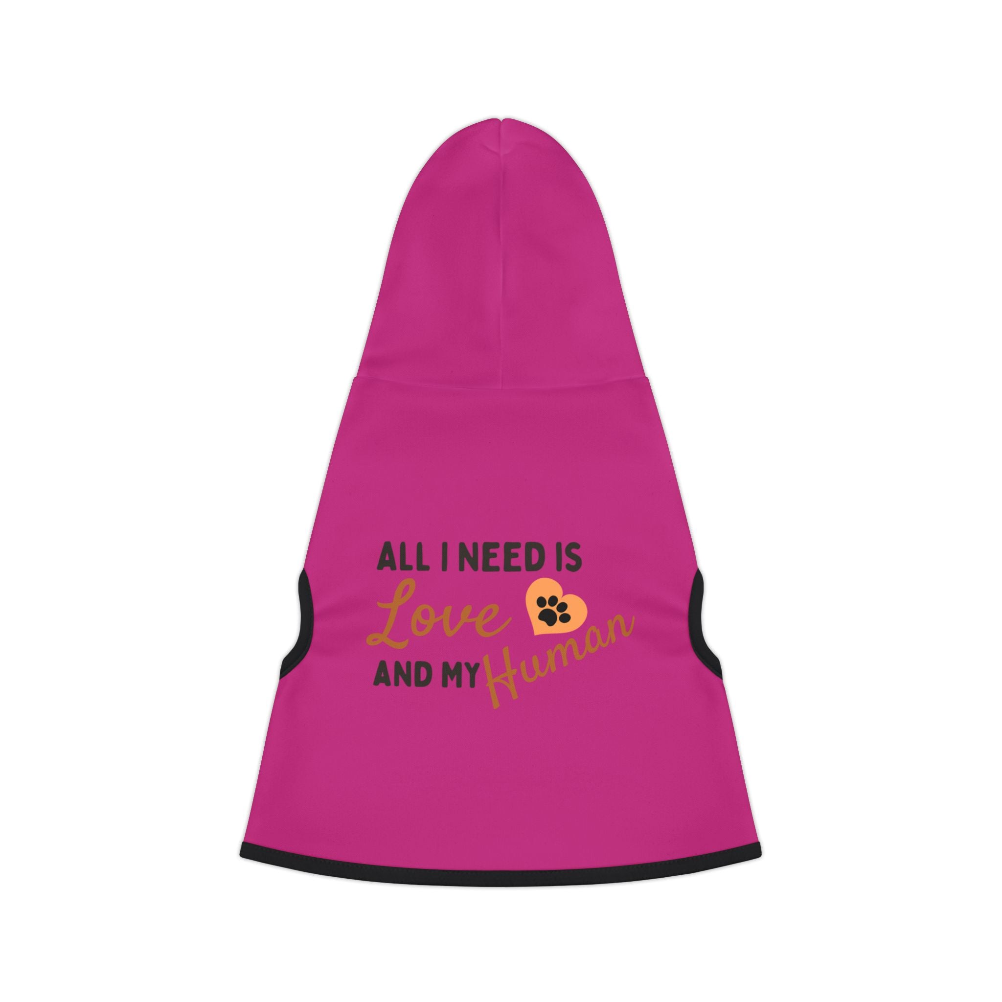 Pet Hoodie — "All I Need Is Love and My Human" Cozy Dog & Cat Hoodie
