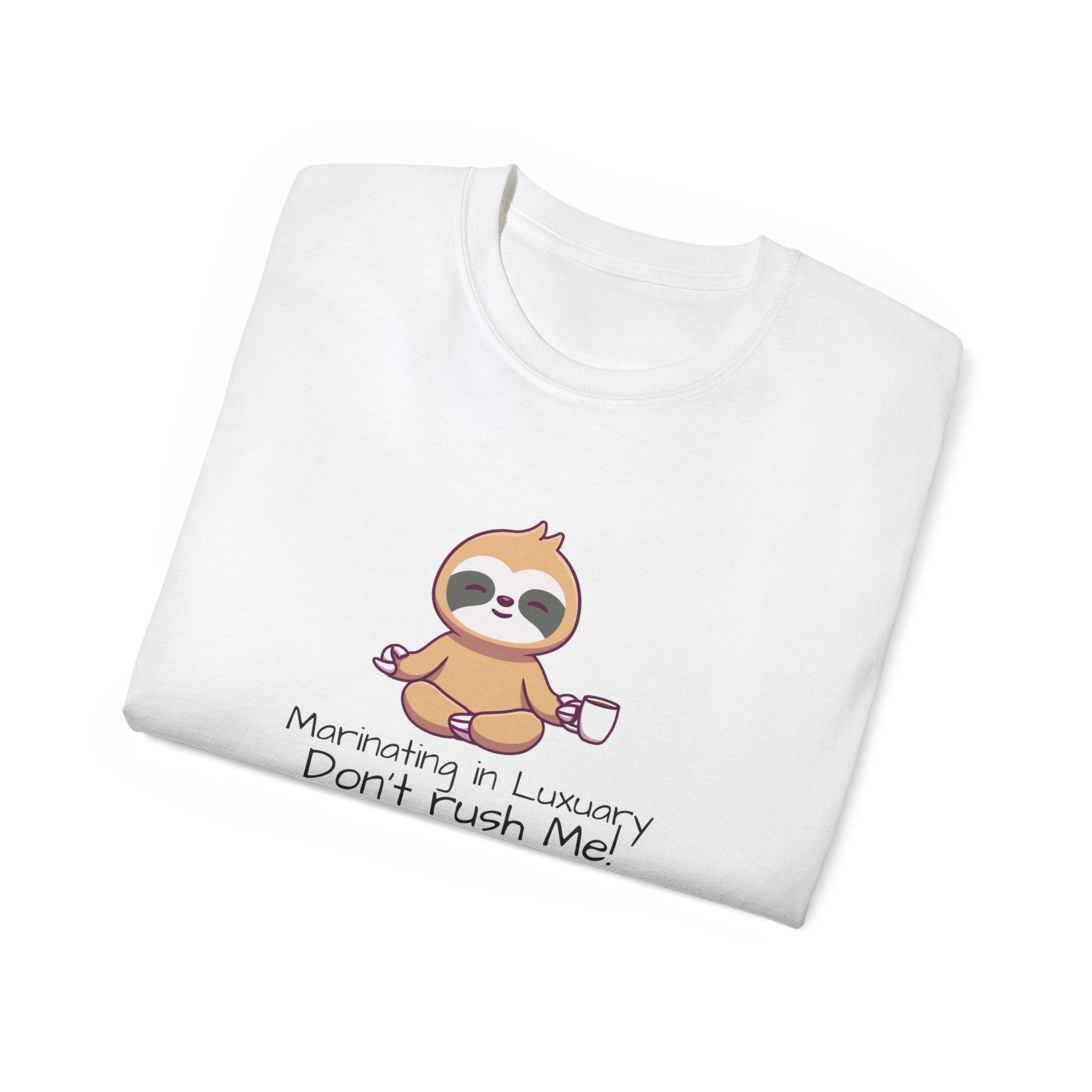 Marinating in Luxury Sloth Tee — "Don't Rush Me" Cute Coffee T-Shirt