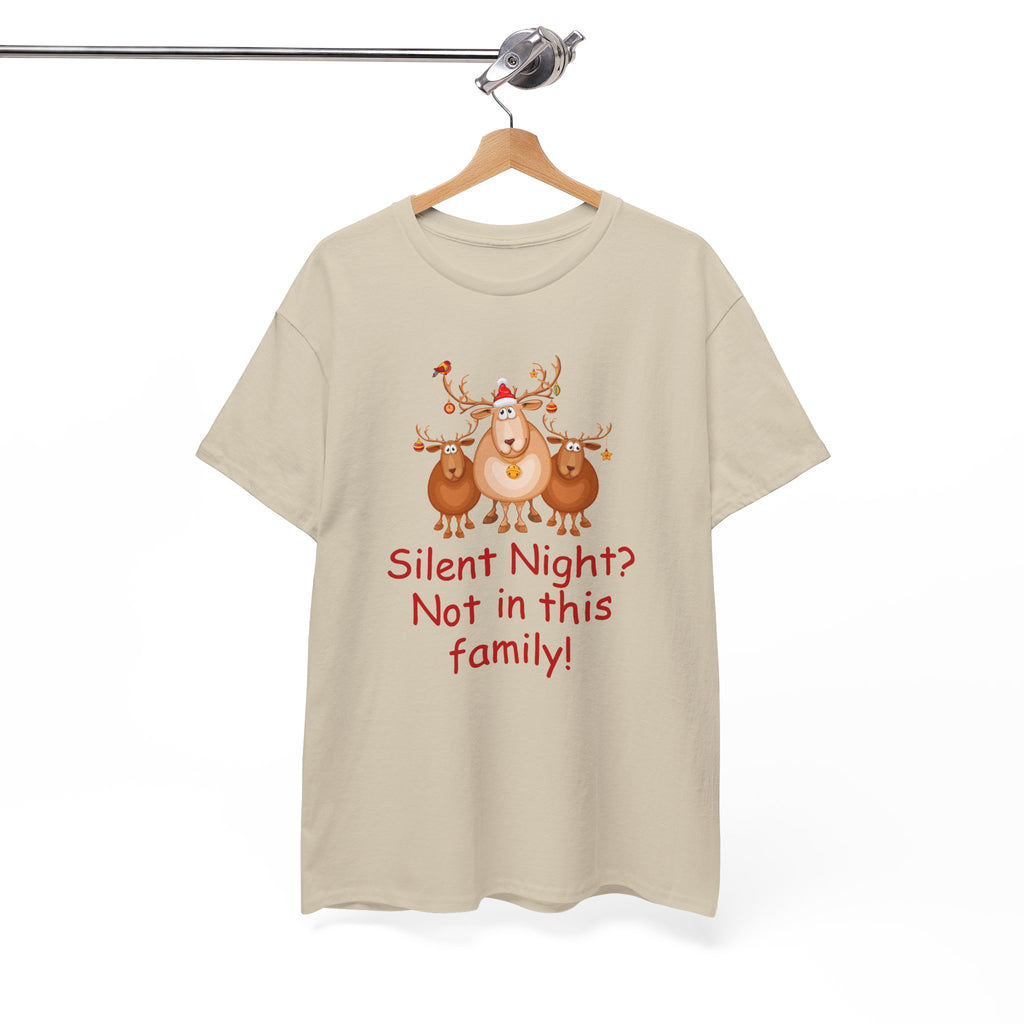 Silent Night, Not in This Family Christmas Reindeer T-Shirt