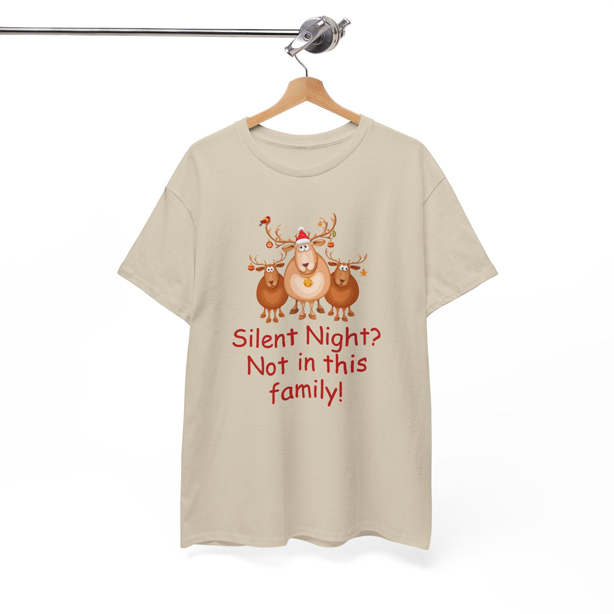 Silent Night, Not in This Family Christmas Reindeer T-Shirt