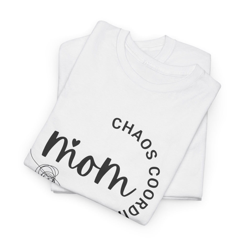 Mom Chaos Coordinator T‑Shirt — Cute Mom Life Graphic Tee