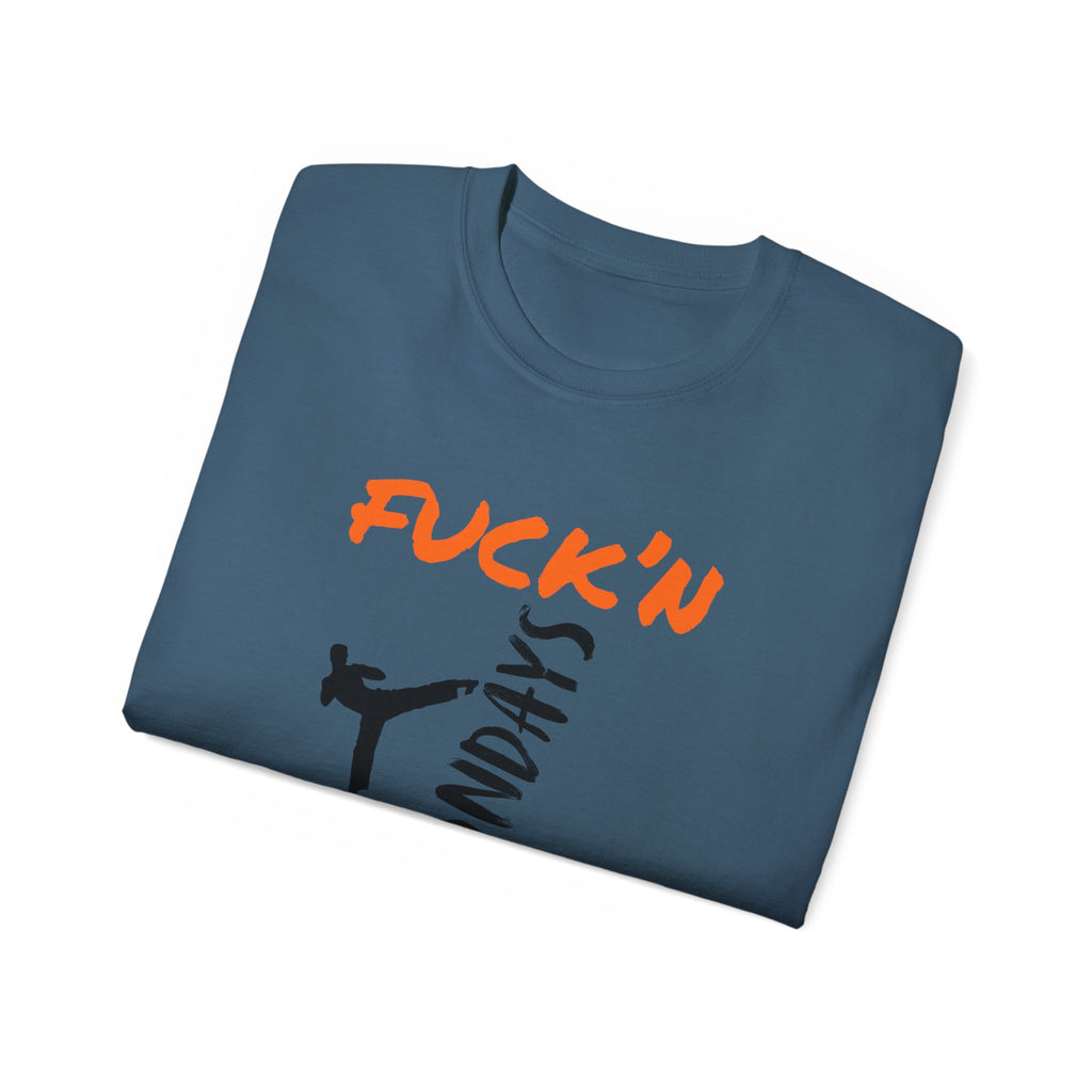 Graphic Tee — “Fuck’n Mondays” Kick Silhouette T‑Shirt