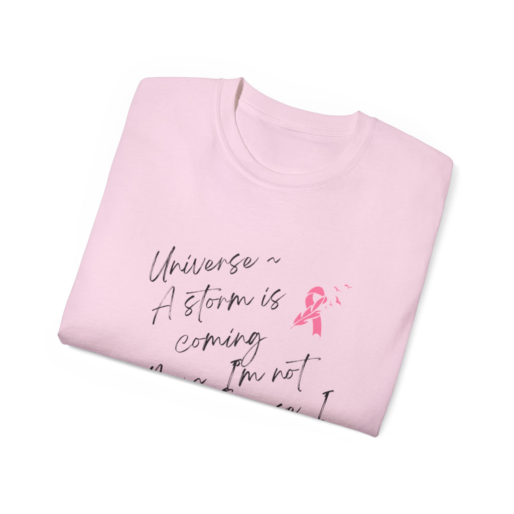 Breast Cancer Awareness Tee – "A Storm is Coming" Inspirational Cotton Shirt
