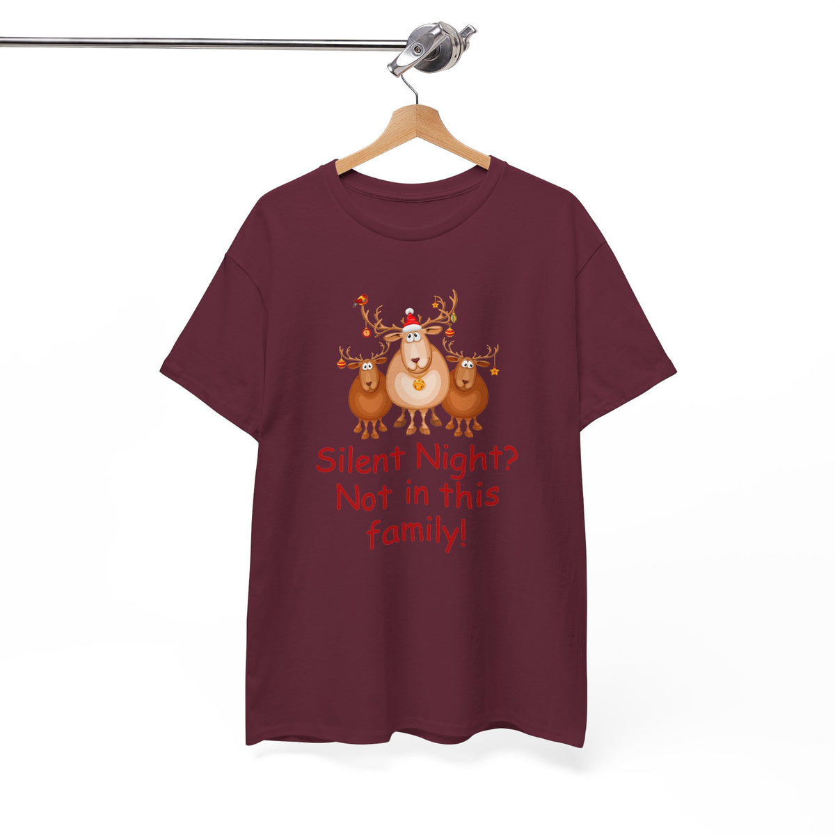 Silent Night, Not in This Family Christmas Reindeer T-Shirt