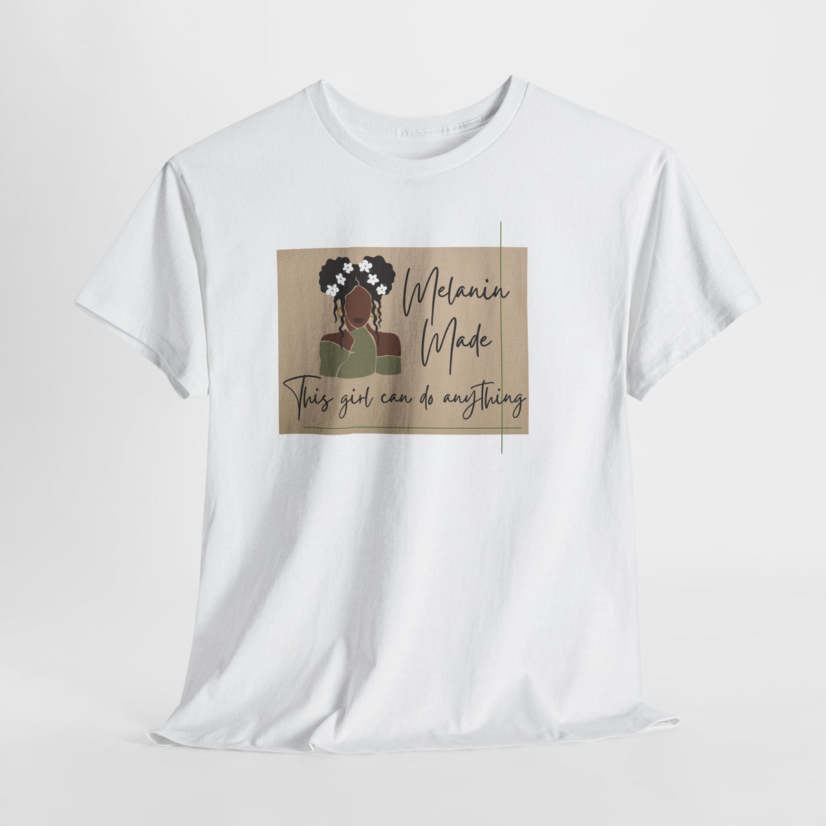 Inspirational Melanin Made Tee — "This girl can do anything"