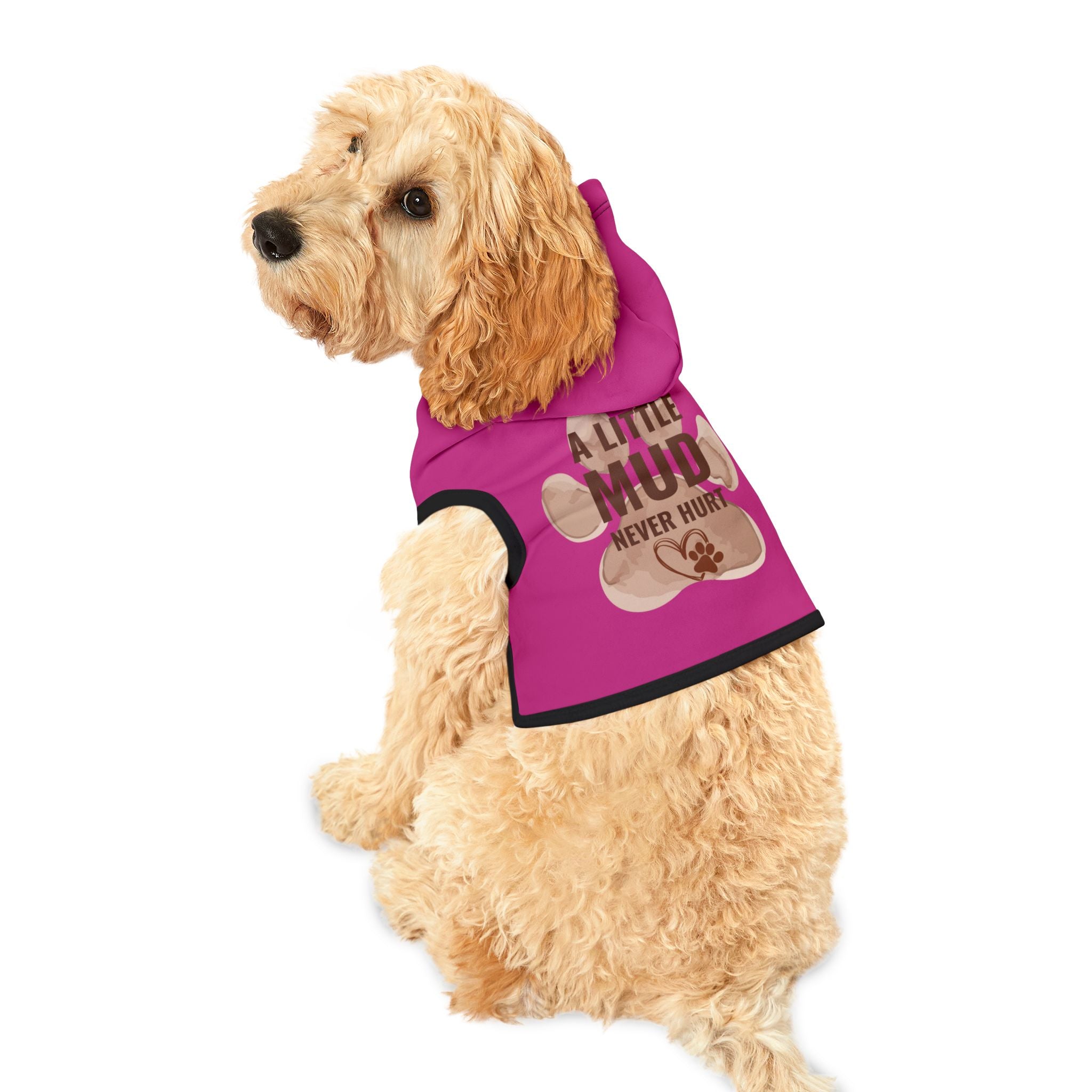 Pet Hoodie — “A Little Mud Never Hurt” Pink Paw Print Dog Hoodie