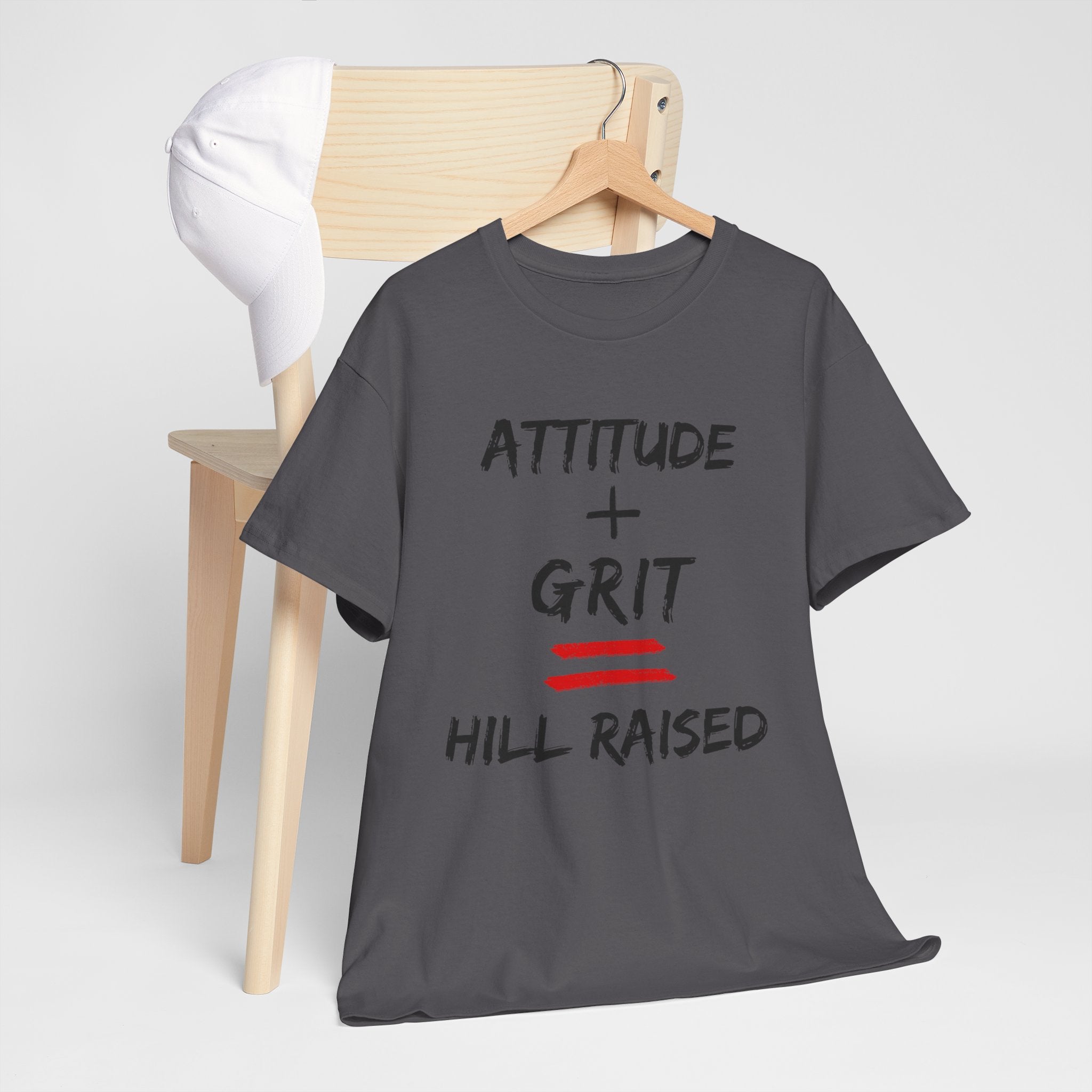 Hill Raised Tee — "Attitude + Grit" Graphic T-Shirt