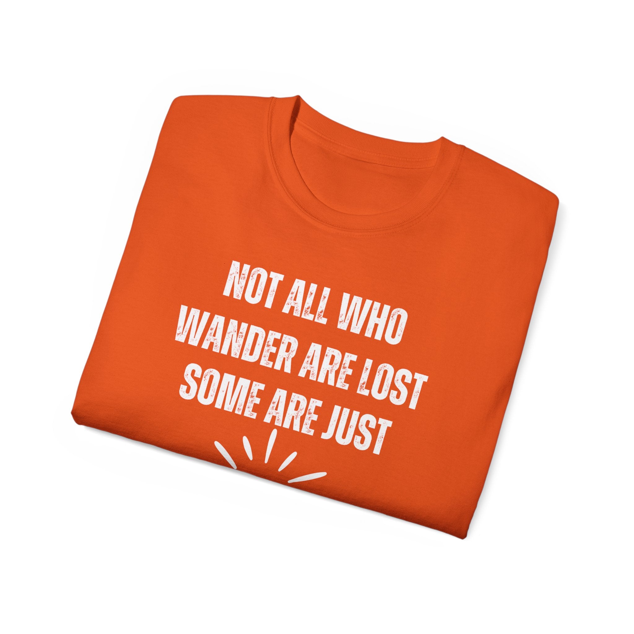 Funny Dorm Vacation T-Shirt - "Not All Who Wander Are Lost, Some Are Just Looking for Our Room"