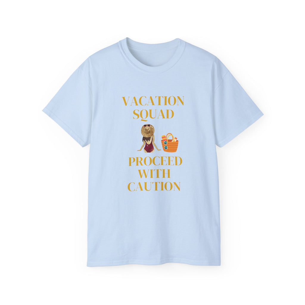 Vacation Squad Tee — “Proceed With Caution” Summer Shirt