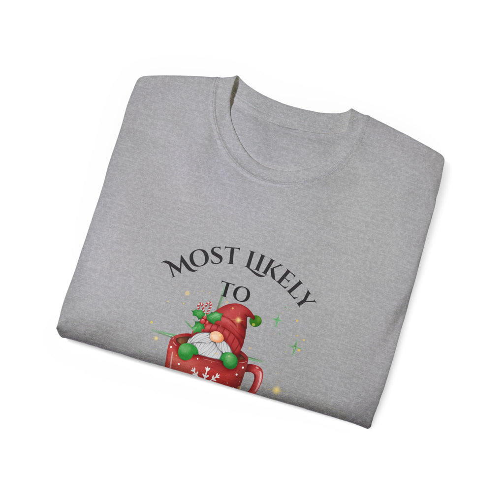 Mostly Likely to Start a Snowball Fight Cotton Tee - Fun Winter Shirt, Holiday Gift, Christmas Apparel, Cool Snow Day Outfit, Festive Party Top