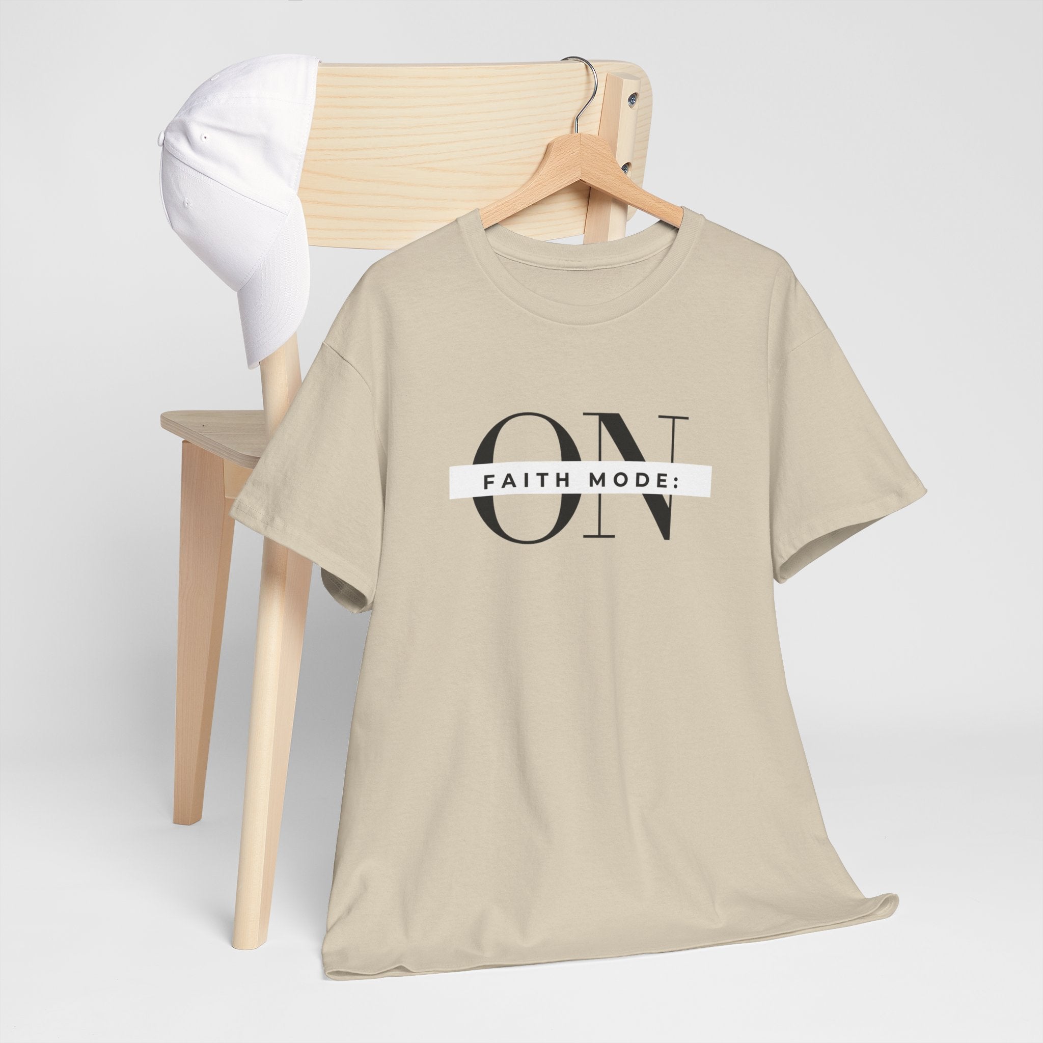 Faith Mode: ON T-Shirt