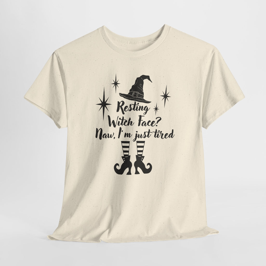 Witch T-Shirt - “Resting Witch Face? Naw, I’m Just Tired” Halloween Tee