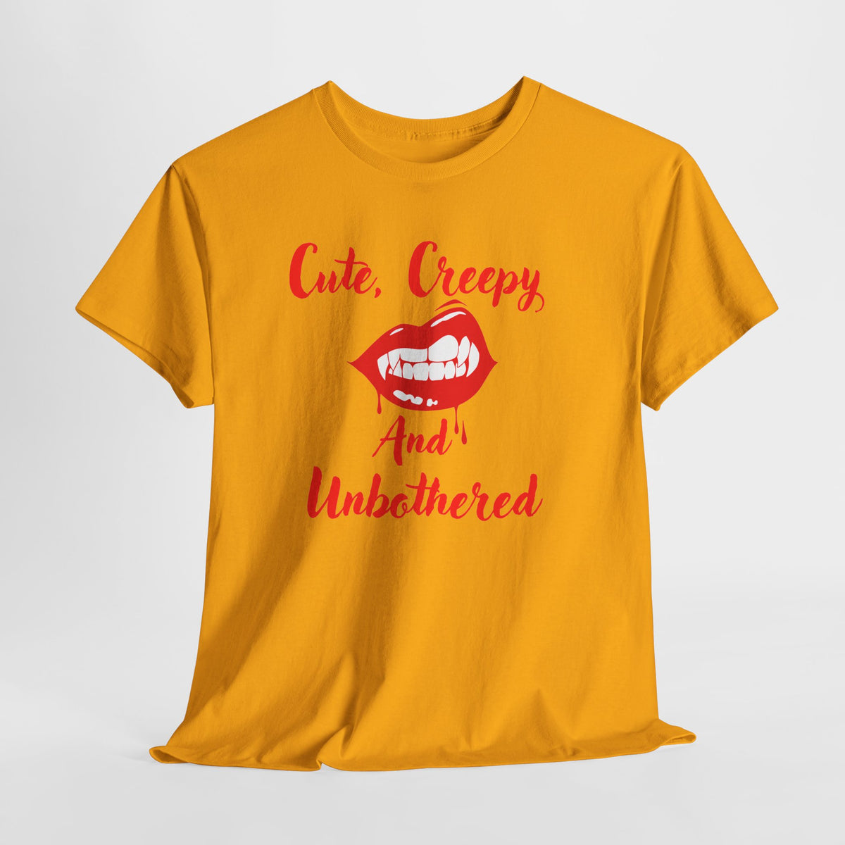 Cute, Creepy and Unbothered T-Shirt