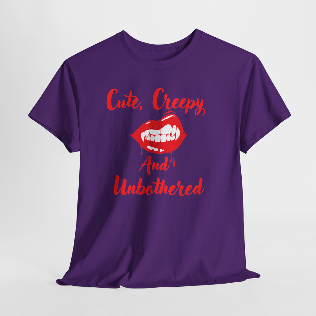 Cute, Creepy and Unbothered Tee