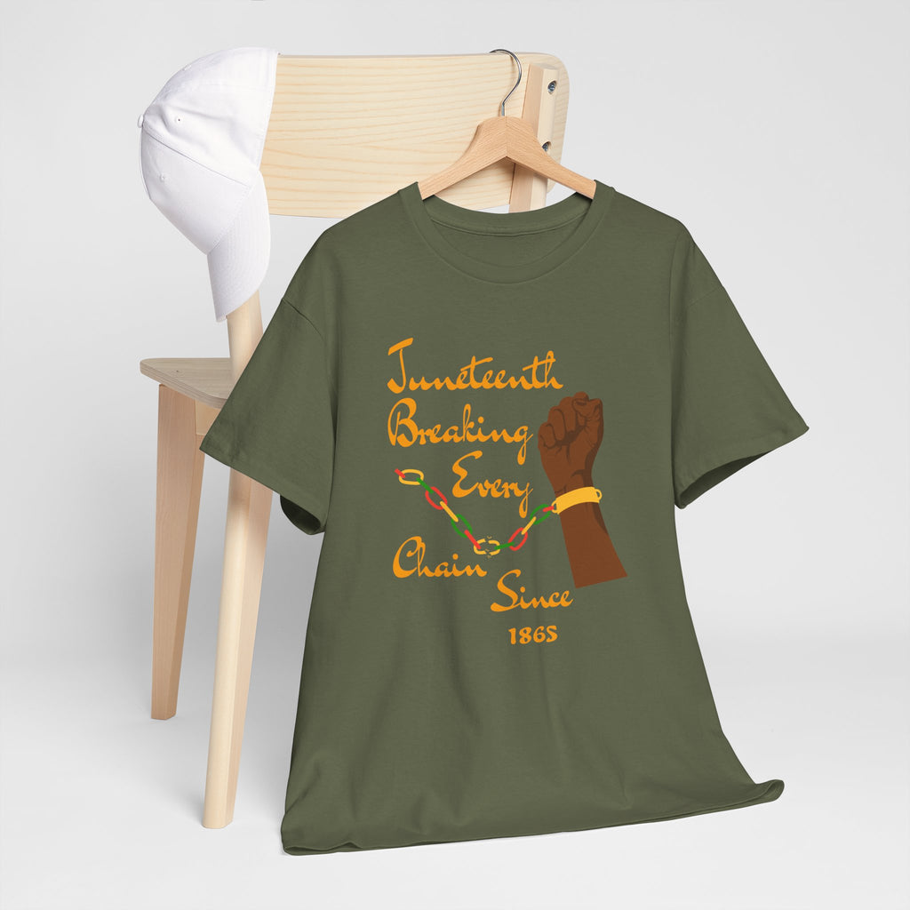 Juneteenth Freedom Tee — "Breaking Every Chain Since 1865"