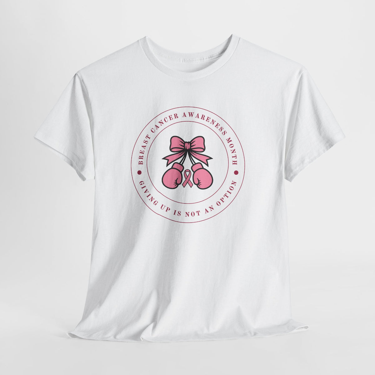 Breast Cancer Awareness T-Shirt — “Giving Up Is Not An Option” Pink Ribbon Tee