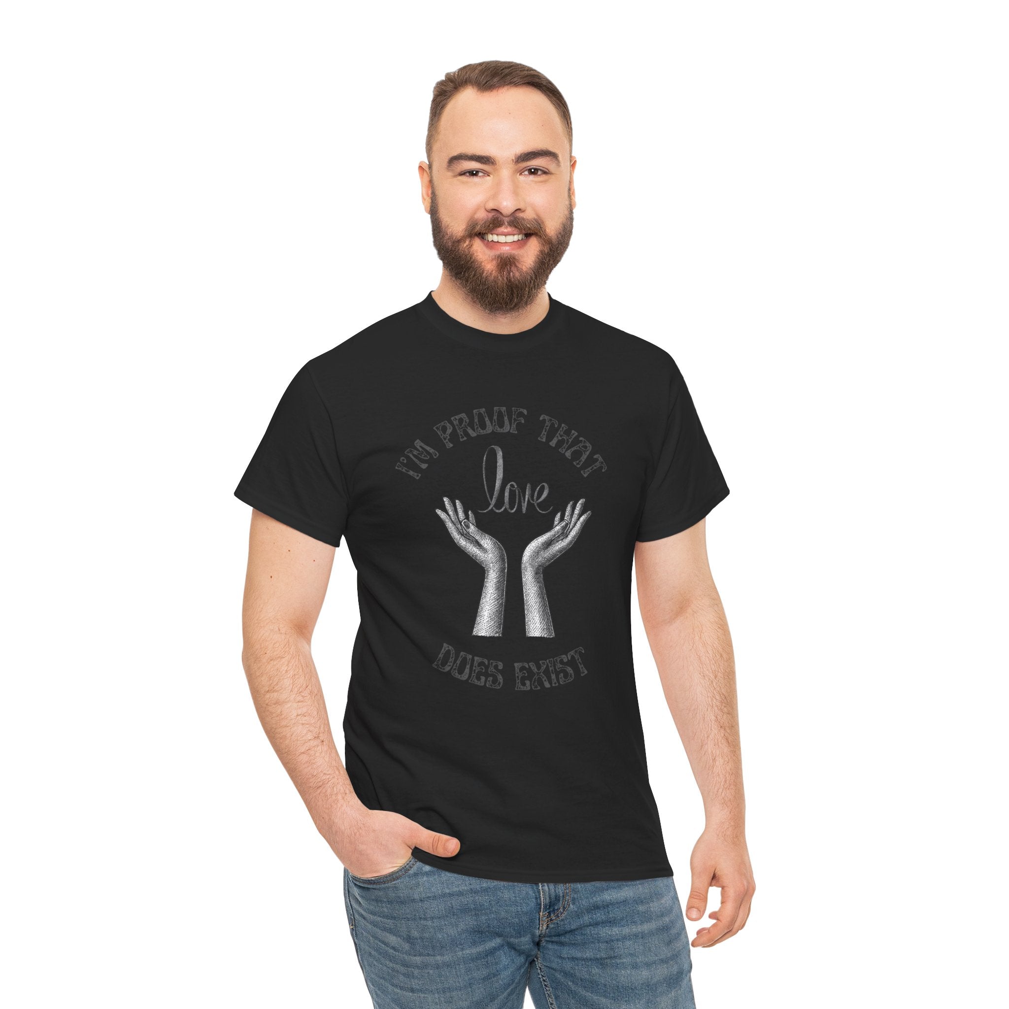 Love Exists T-Shirt — 'I’m Proof That Love Does Exist' Graphic Tee