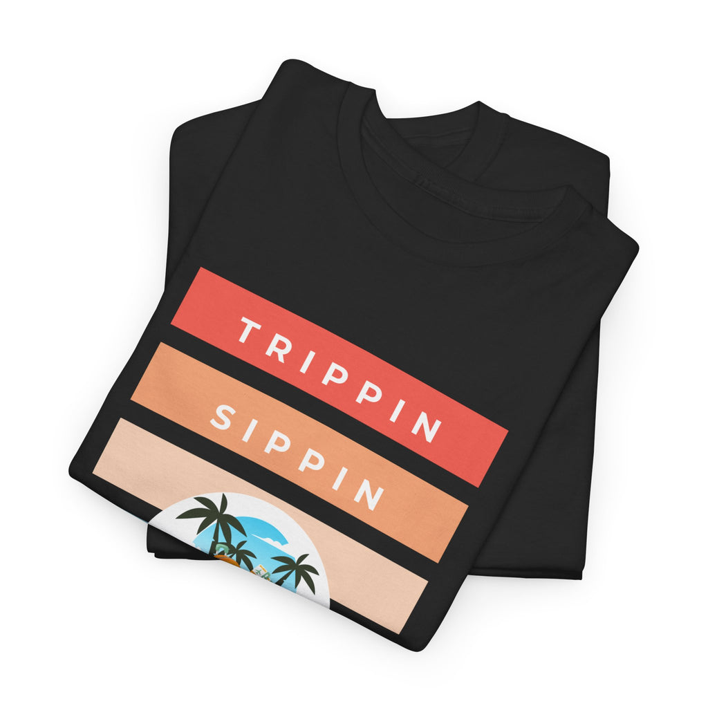 Trippin Sippin and Vibin Tropical Tee