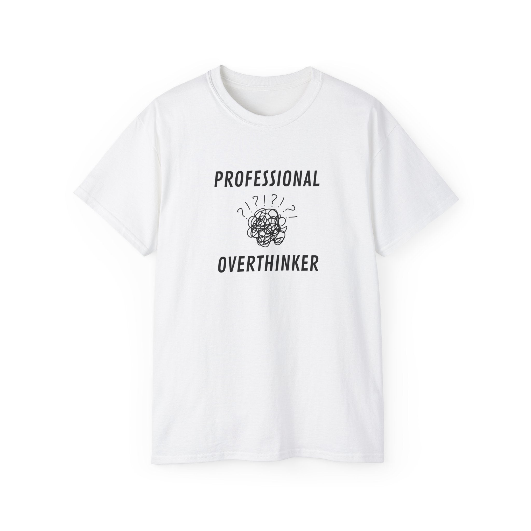 Professional Overthinker T-Shirt