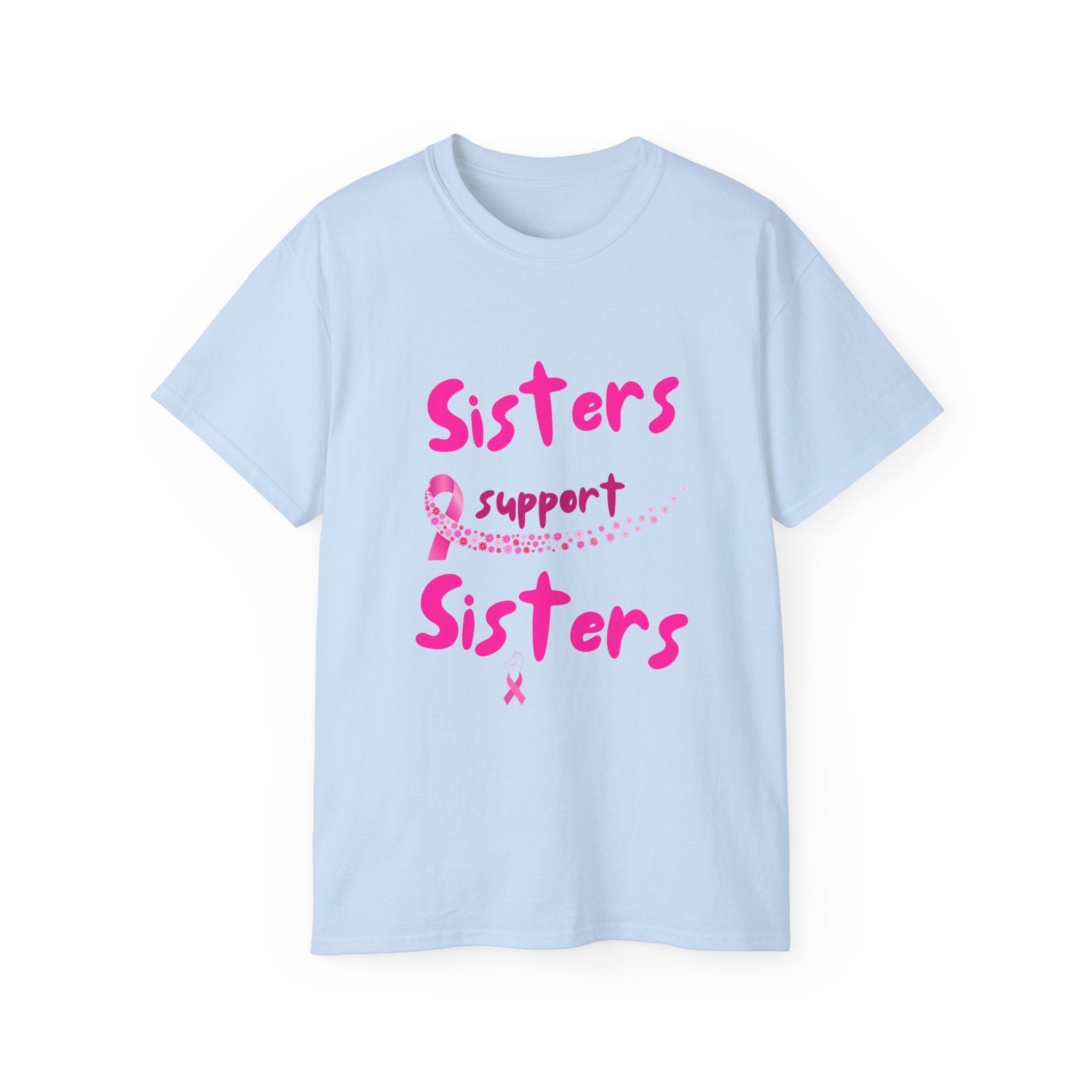 Sisters Support Sisters Pink Ribbon Tee