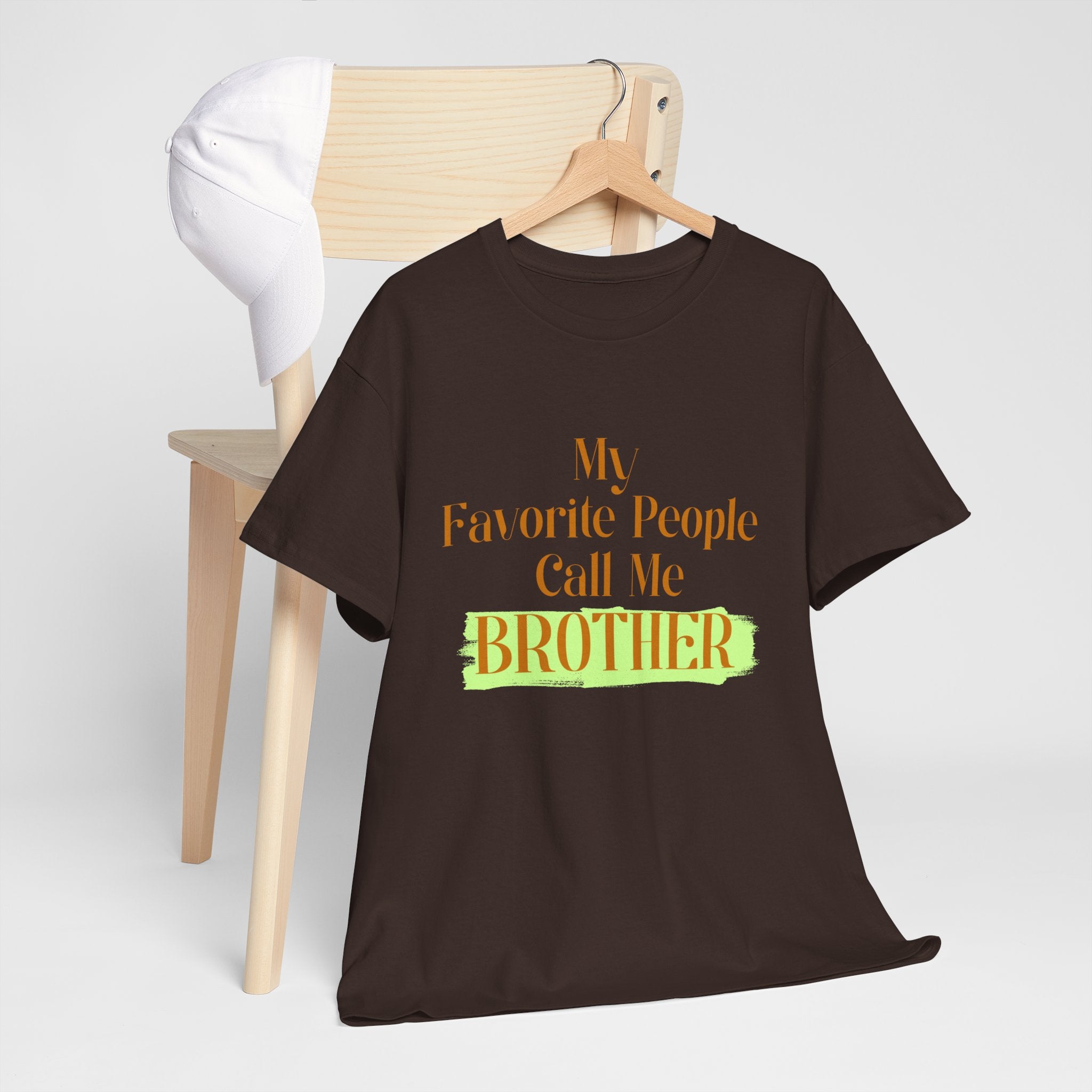 Brother T-Shirt - "My Favorite People Call Me Brother" Graphic Tee, Family Gift